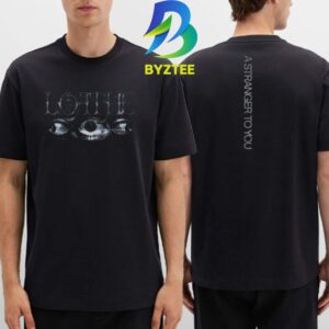 Loathe A Stranger To You Album Available 2026 Two Sided T-Shirt