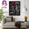 Metallica M72 World Tour No Repeat Weekend Live In Cinemas at Arlington TX AT&ampT Stadium August 18-20 2023 Double Posters Wall Decor Poster Canvas