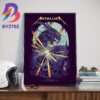 Metallica Tonight M72 World Tour M72 Madrid Final 2024 No Repeat Weekend In Europe At Estadio Civitas Metropolitano Madrid Spain July 12th 2024 Home Decor Poster Canvas