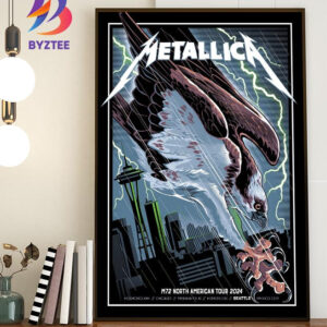 Metallica World Tour M72 North American Tour 2024 Exclusive Pop-Up Shop Poster The Eagle For M72 Seattle At Lumen Field Seattle WA US August 30th And September 1st 2024 Home Decor Poster Canvas
