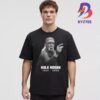 RIP Hulk Hogan 1953-2025 Signature Whatcha Gonna Do When Heaven Runs Wild On You Unisex T-Shirt RIP Hulk Hogan 1953-2025 Signature Whatcha Gonna Do When Heaven Runs Wild On You Unisex T-Shirt