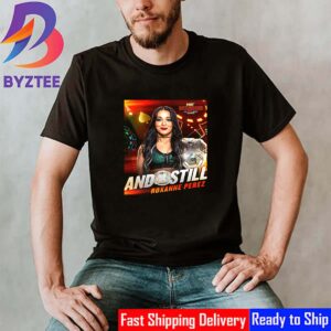 Roxanne Perez And Still WWE NXT Womens Champion At NXT Battleground From UFC Apex Las Vegas Classic T-Shirt