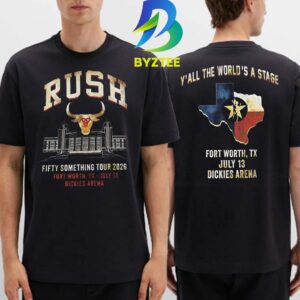 Rush Dickies Arena 2026 Fort Worth TX July 13th Two Sided T-Shirt