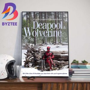 Ryan Reynolds And Hugh Jackman Are Deadpool And Wolverine Life Is Like A Box Of Chocolates You Never Know Who You’re Gonna Exhume Home Decorations Poster Canvas