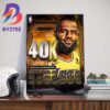 Scoring King King James Lebron James 40K Career Points in NBA Wall Decor Poster Canvas