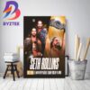 Seth Rollins Become The WWE World Heavyweight Champion At WWE Night Of Champions Home Decor Poster Canvas