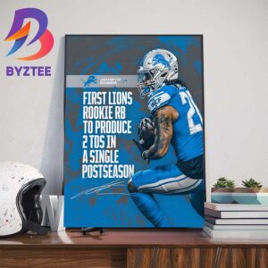 The Detroit Lions RB Jahmyr Gibbs For First Lions Rookie RB To Produce 2 TDs In A Single Postseason Art Decor Poster Canvas