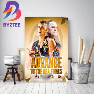The First Time Ever Western Conference Champion For Denver Nuggets And Advance To The NBA Finals Home Decor Poster Canvas