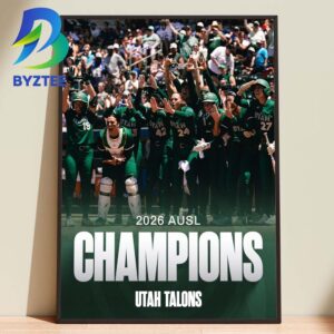 The Utah Talons Back To Back AUSL Champions 2026 Home Decor Poster Canvas