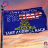 Trump Flag 2024 Gadsden Dont Tread On Trump Take America Back Flag Trump 2024 Merchandise 2 Sides Garden House Flag