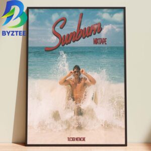 Tucker Wetmore Sunburn Mixtape July 31th 2026 Home Decor Poster Canvas