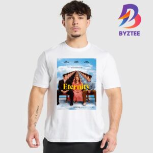 You Can Only Choose One Eternity Official Poster With Starring Miles Teller Elizabeth Olsen And Callum Turner Unisex T-Shirt