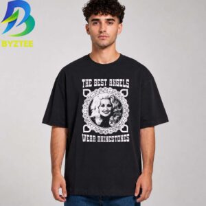 Dolly Parton The Best Angels Wear Rhinestones 2026 Unisex T Shirt