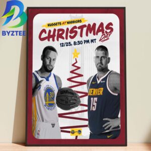 Golden State Warriors Vs Denver Nuggets At Warrios Christmas Day December 25th 2026 Home Decor Poster Canvas
