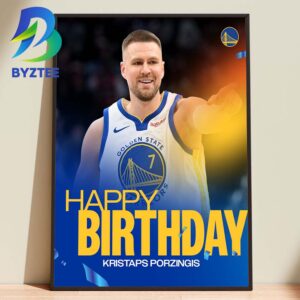 Kristaps Porzing Is Happy Birthday Golden State 2026 Home Decor Poster Canvas