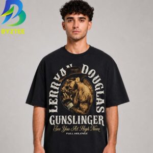 Lerryan Douglas Gunslinger See You At High Noon Full Violence 2026 Unisex T- Shirt
