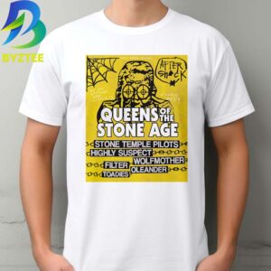 Queens Of The Stone Age With Stone Temple Pilots Highly Suspect Wolfmother Filter Oleander Toadies 2026 Unisex T- Shirt