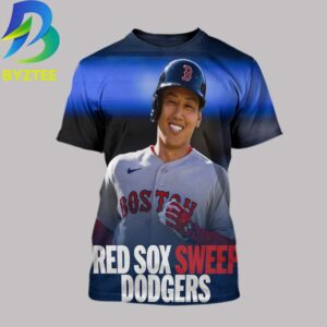 The Boston Red Sox Sweep Dodgers 2026 All Over Print Shirt