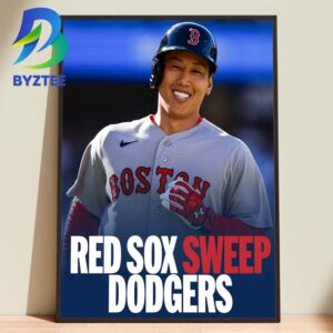The Boston Red Sox Sweep Dodgers 2026 Home Decor Poster Canvas