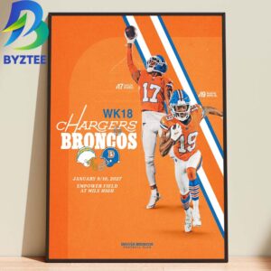 WK18 Chargers Broncos Denver Broncos Empower Field At Mile High 2026 Home Decor Poster Canvas