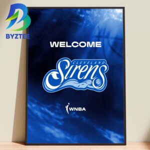Welcome Cleveland Sirens WNBA 2026 Home Decor Poster Canvas