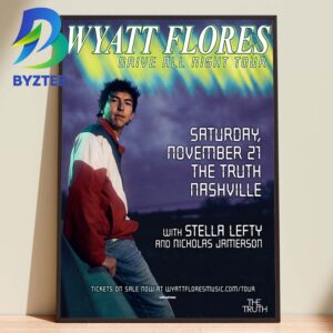 Wyatt Flores Official Drive All Night Tour 2026 Home Decor Poster Canvas