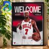 Buddy Hield 7 Welcome To Chicago Bulls 2026 Home Decor Poster Canvas