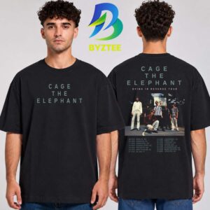 Cage The Elephant Dying In Reverse Tour In Europe And UK On February 2027 Two Sided Unisex T Shirt