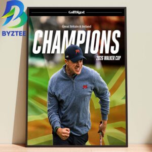 Great Britain And Ireland Is The Champions 2026 Walker Cup For The First Time Since 2015 Home Decor Poster Canvas