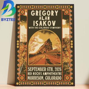 Gregory Alan Isakov With The Colorado Symphony Morrison Colorado Event Poster At Red Rocks Amphitheatre In Morrison Colorado On September 6 2026 Home Decor Poster Canvas