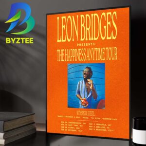 Leon Bridges The Happiness Anytime Tour Dates 2026 With Special Guests Home Decor Poster Canvas