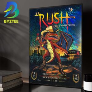Rush Fifty Something Tour San Antonio Texas Event Poster At Frost Bank Center In San Antonio Texas On September 23 25 2026 Home Decor Poster Canvas