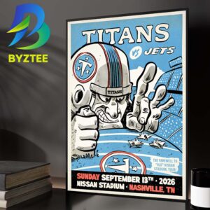 Tennessee Titans Vs New York Jets Nashville TN At Nissan Stadium NFL Week 1 In Nashville TN On September 13 2026 Home Decor Poster Canvas