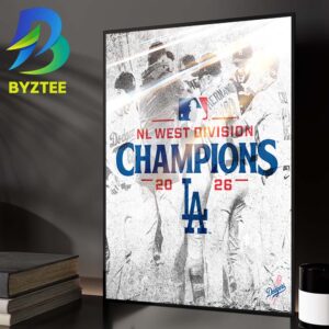 The Los Angeles Dodgers Are 2026 NL West Champs Home Decor Poster Canvas