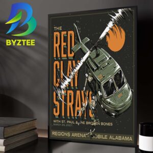 The Red Clay Strays Mobile Alabama Event Poster At The Regions Arena In Mobile Alabama With ST Paul And The Broken Bones On March 26 2027 Home Decor Poster Canvas