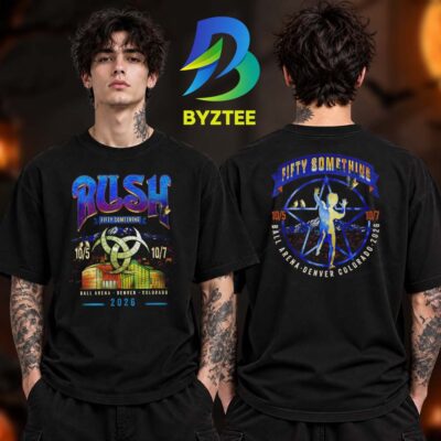 Rush Fifty Something Tour 2026 Denver Colorado At Ball Arena In Denver Colorado On October 5 7 2026 Two Sided Unisex T Shirt